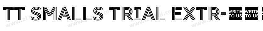 TT Smalls Trial Extr字体转换